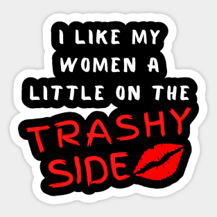 Trashy Women Sticker